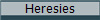 Heresies